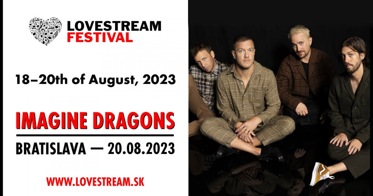 Imagine Dragons v Bratislave! LOVESTREAM FESTIVAL 2023 prichádza s novým termínom, priestorom a headlinerom