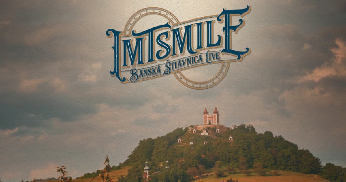 IMT SMILE oznamuje vydanie albumu BANSKÁ ŠTIAVNICA LIVE