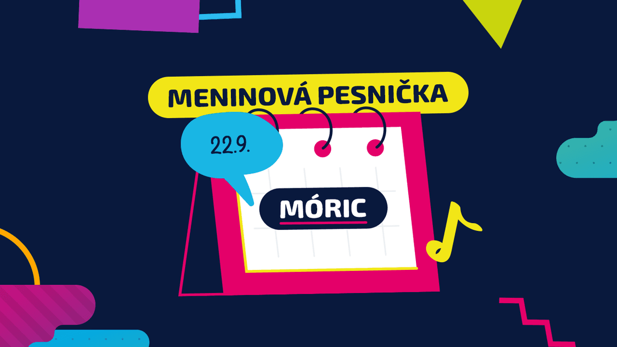 Meninová pesnička: MÓRIC